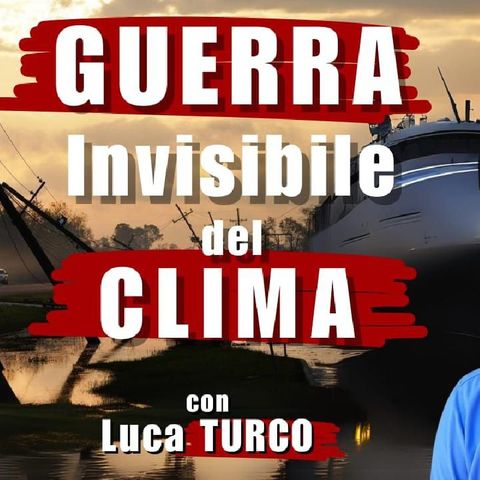 GUERRA invisibile del CLIMA - con LUCA TURCO | Il Punt🔴 di Vista