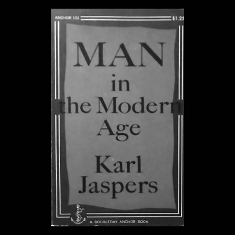 Review: Man in the Modern Age by Karl Jaspers