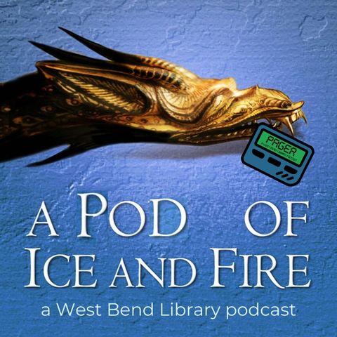 Pager 13: A Pod of Ice and Fire