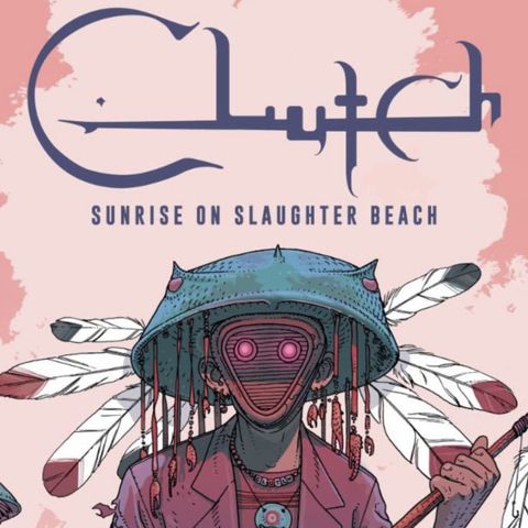Metal Hammer of Doom: Clutch - Sunrise on Slaughter Beach