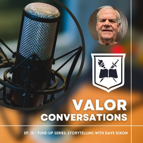 Ep. 13 - Tune-Up: Storytelling with Dave Dixon