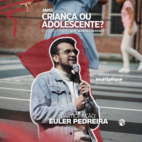 Multiplique 061 - Pré-Adolescentes