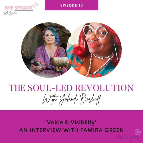 The Soul-Led Revolution with Yolandi & Famira Green (Episode 10)