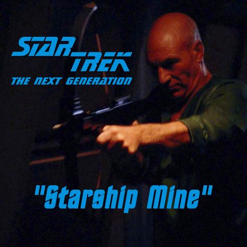 Season 5, Episode 12 “Starship Mine" (TNG) with Ryan Britt