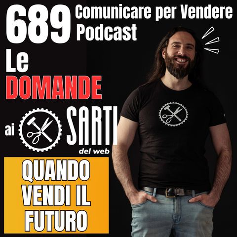 689 - Quando devi vendere il futuro della tua Azienda