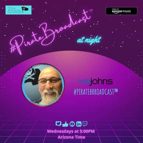 Catch Russ Johns on the #PirateBroadcast™ at Night