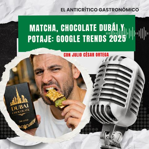 Matcha, chocolate Dubái y potaje: Esto es lo que ha dado de sí Google Trends en 2025