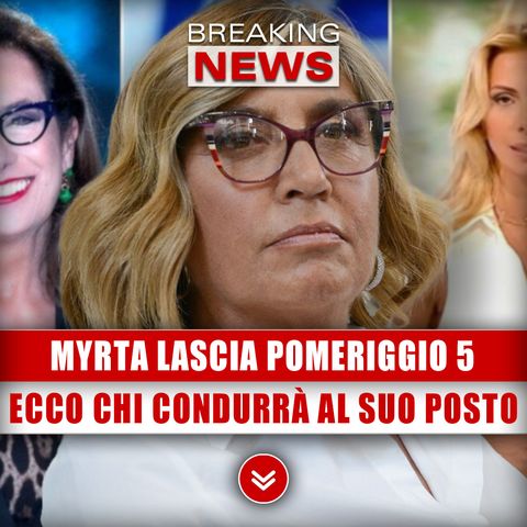 Myrta Merlino Lascia Pomeriggio 5: Ecco Chi Condurrà Al Suo Posto!