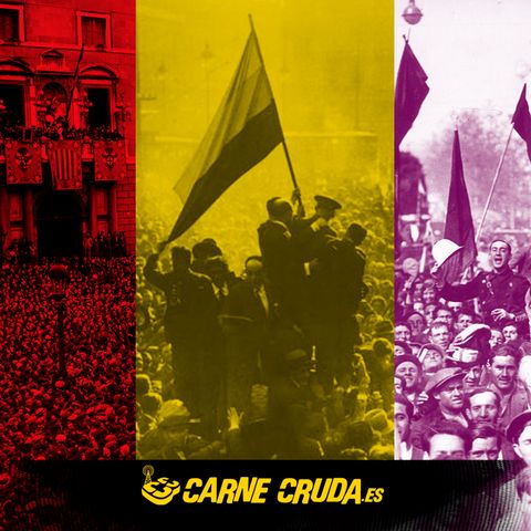 La 2ª República y la España que pudo ser (CARNE CRUDA #852)