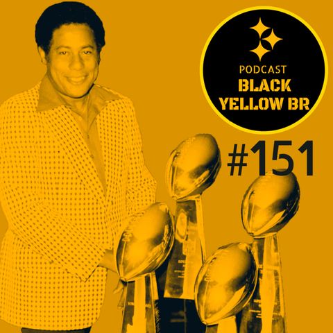 BlackYellowBR 151 – Bill Nunn