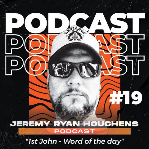 1st John - Word of the day - Ep.19
