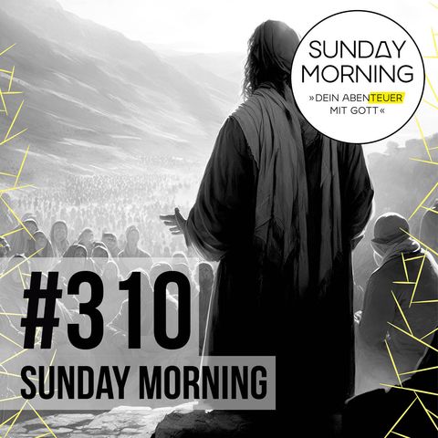 DIE APOSTELGESCHICHTE 5 -  Die Urgemeinde | Sunday Morning #310