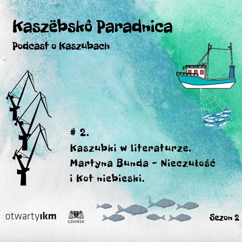 #2 Kaszubki w literaturze. Martyna Bunda - Nieczułość i Kot niebieski