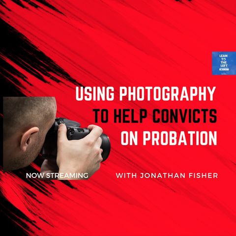 Participatory Photography, Reforming Probation