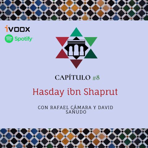 ECG08 – Hasday ibn Shaprut, con Rafael Cámara y David Sañudo