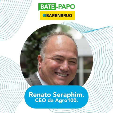 CEO da Agro100 e Agro Ferrari: Renato Seraphim