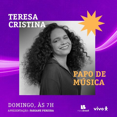 Papo de Música - Teresa Cristina
