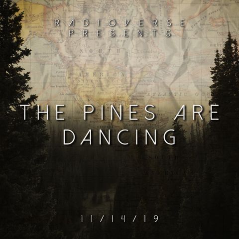 S2 Ep3 - The Pines Are Dancing