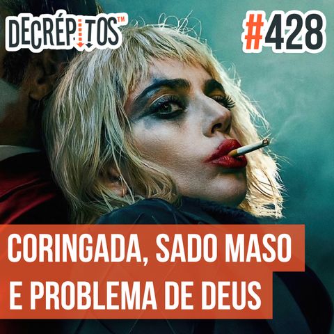 Decrépitos 428 - VACILO NEWS: Coringada, Clínica Masoquista e Problema de Deus