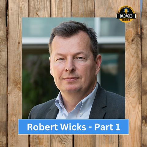 Chadding with Dads: A Conversation About How Genuine Authenticity Leads to Success with Robert Wicks