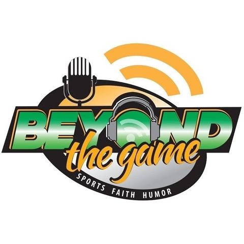 Beyond The Game -  4/24/2020