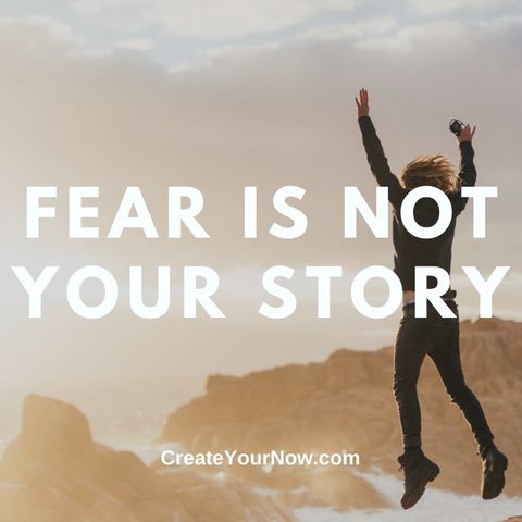 2400 Fear Is Not Your Story