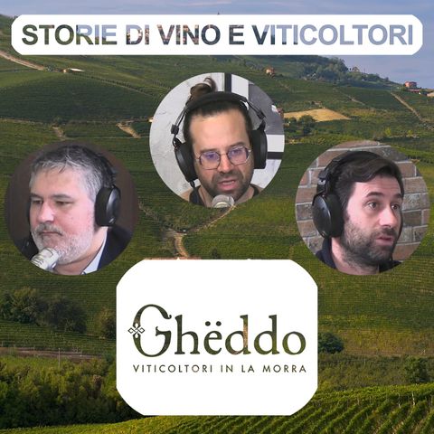 EP.6 - Quattro chiacchiere con Giovanni Pippia e Mattia Benedetti sulla loro AZIENDA AGRICOLA GHËDDO