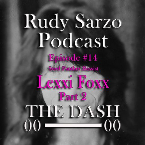 Lexxi Foxx Episode 14 Part 2