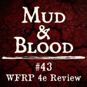 43: WFRP 4e Review