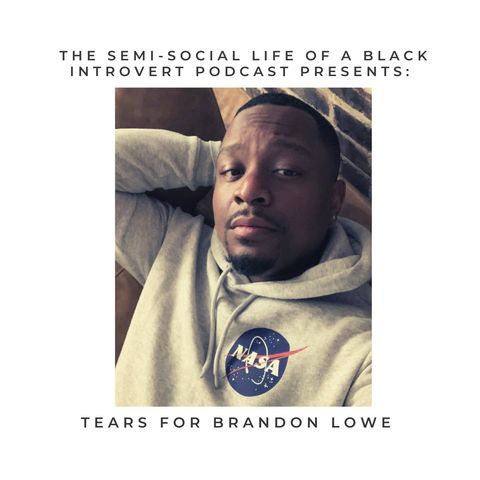 Tears For Brandon Lowe