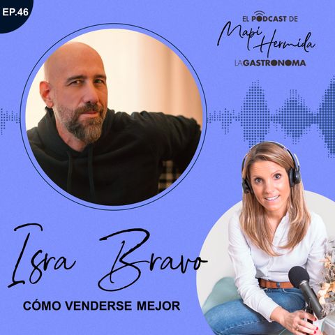 46. Cómo venderse mejor con Isra Bravo