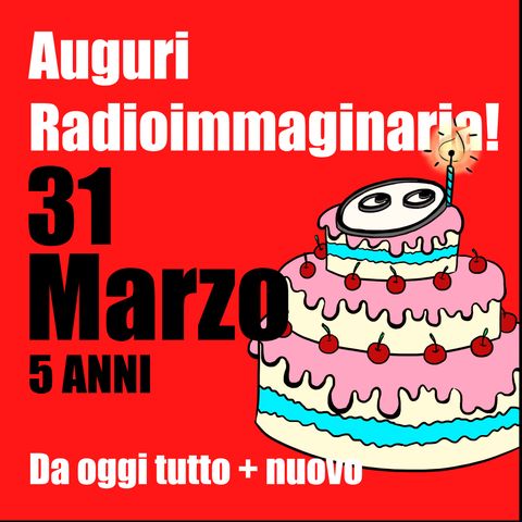 #141e5 5 anni di Radioimmaginaria!