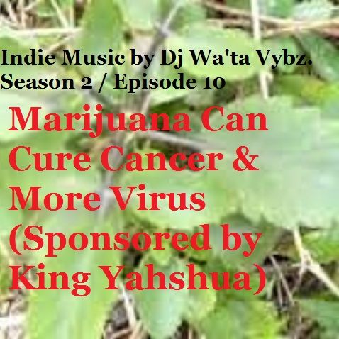 Indie Music by Dj Wa'ta Vybz. Season 2 / Ep. 10