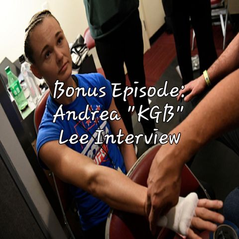 Bonus Episode: Andrea "KGB" Lee Interview