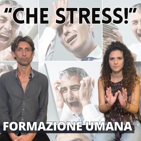 STRESS- Scopri cos'è e come GESTIRLO - Contiene ESERCIZIO e Suggerimenti