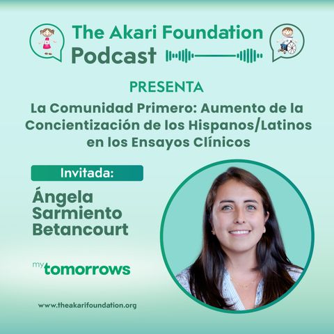 Ep. 28 - La Comunidad Primero: Aumento de la Concientización de los Hispanos/Latinos en los Ensayos Clínicos