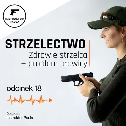 Zdrowie strzelca - problem ołowicy