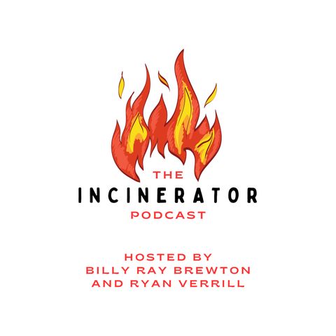 BONUS: The Incinerator - Special Episode