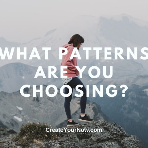 2425 What Patterns Are You Choosing?