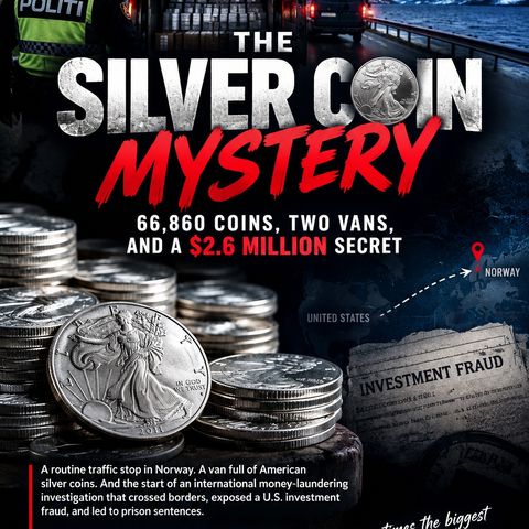 The Silver Coin Mystery: 66,860 Coins, Two Vans, and a $2.6 Million Secret
