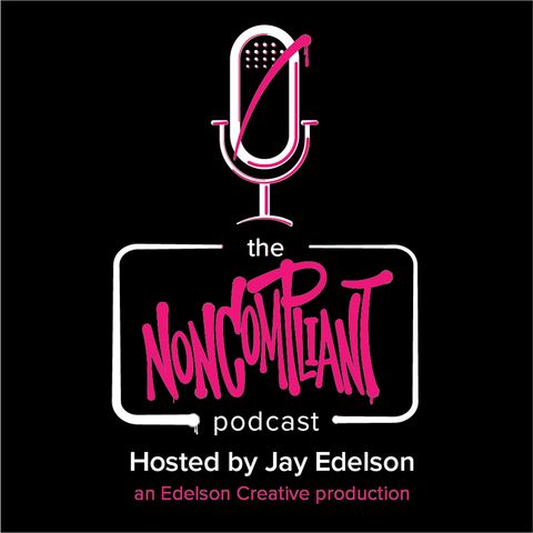 Non-Compliant Podcast Episode 16: The One Where Jay Gets (Even More) Honest