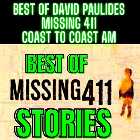 Best of David Paulides Missing 411 - Disappearances in National Parks, Coast to Coast AM