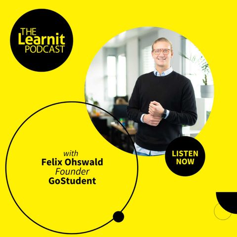 #34, Felix Ohswald, Founder, GoStudent: What Makes For Effective Tutors