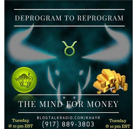 Deprogramming To Reprogram The Mind For Money