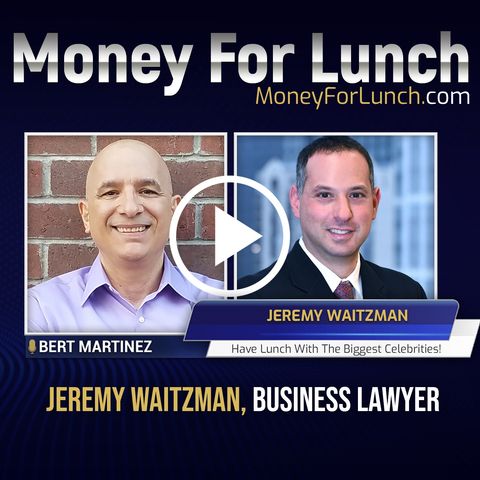Jeremy Waitzman, Business Lawyer, joins Bert Martinez