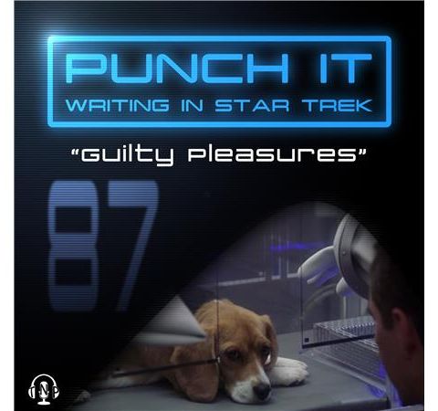 Punch It 87 - Guilty Pleasures