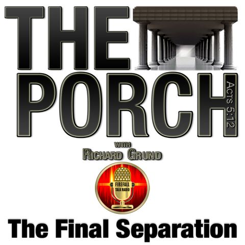 The Porch - The Final Separation