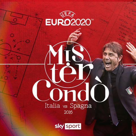 Episodio 3: il capolavoro del c.t. Conte a Euro 2016, Italia-Spagna 2-0