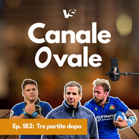 Ep. 182: Tre partite dopo