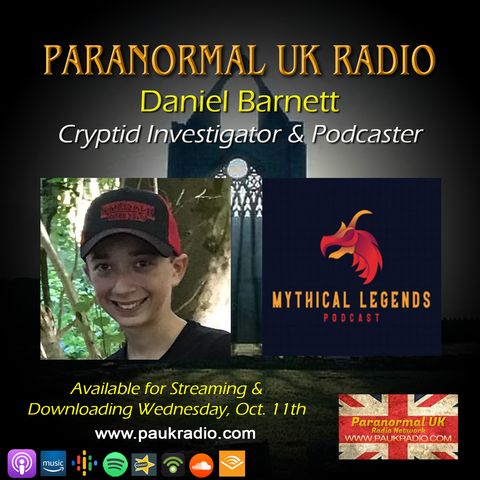 Paranormal UK Radio Show - Mythical Legends with Daniel Barnett